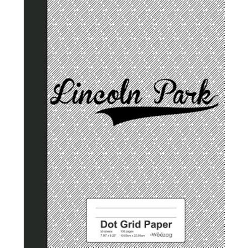 (영문도서) Dot Grid Paper: LINCOLN PARK Notebook Paperback, Independently Published, English, 9781080456796