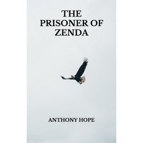 The Prisoner of Zenda Paperback, Independently Published, English, 9798739492227