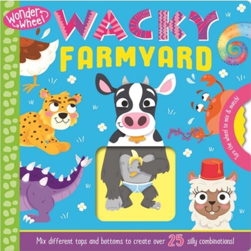 Wonder Wheel Wacky Farmyard: Mix and Match Board Book Board Books, Igloo Books, English, 9781800228191