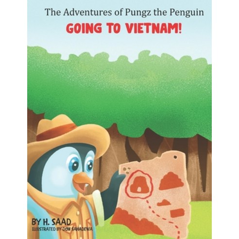 (영문도서) The Adventures of Pungz the Penguin - Going to Vietnam! Paperback, Independently Published, English, 9798440770485