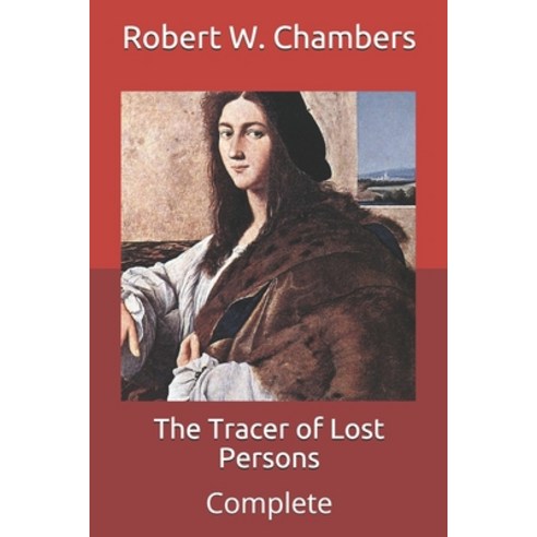 The Tracer of Lost Persons: Complete Paperback, Independently Published, English, 9798712078264
