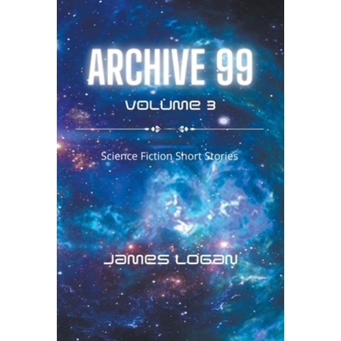 (영문도서) Archive 99 Volume 3: Science Fiction Short Stories Paperback, Crystal, English, 9798223479628