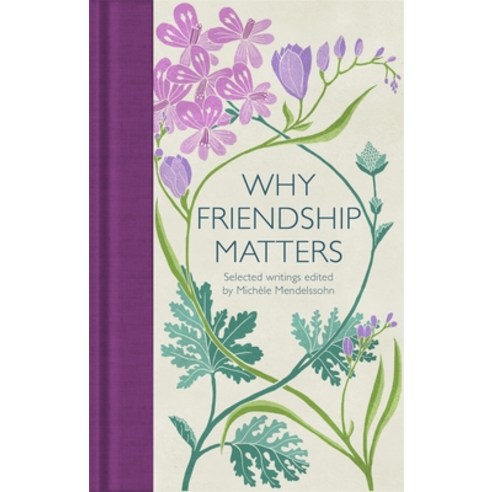 Why Friendship Matters Hardcover, MacMillan Collector''s Library, English, 9781529032659