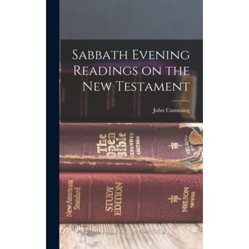 (영문도서) Sabbath Evening Readings on the New Testament Hardcover, Legare Street Press, English, 9781018981970