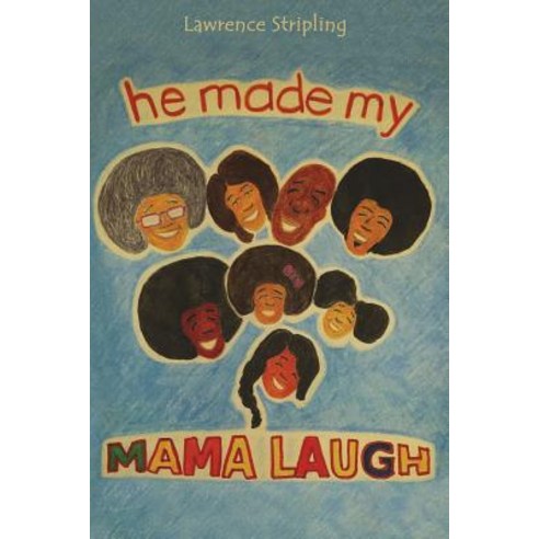 (영문도서) He Made My MAMA Laugh Paperback, Frazier Publishing & Services, English, 9780970970121
