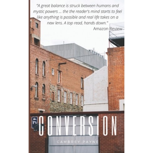 Conversion: An Araiah Walker story Paperback, Independently Published