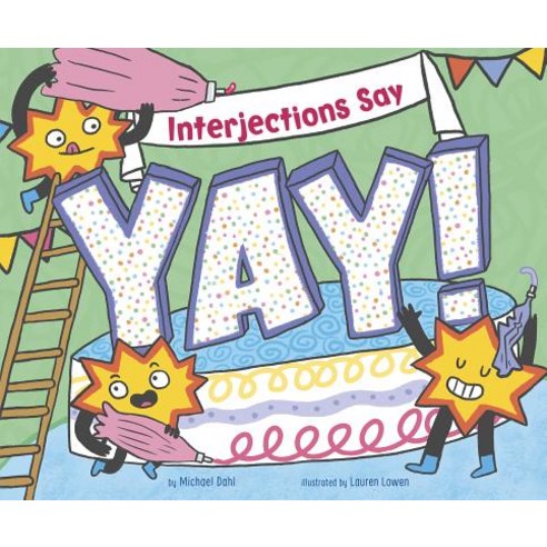 Interjections Say "yay!" Paperback, Picture Window Books
