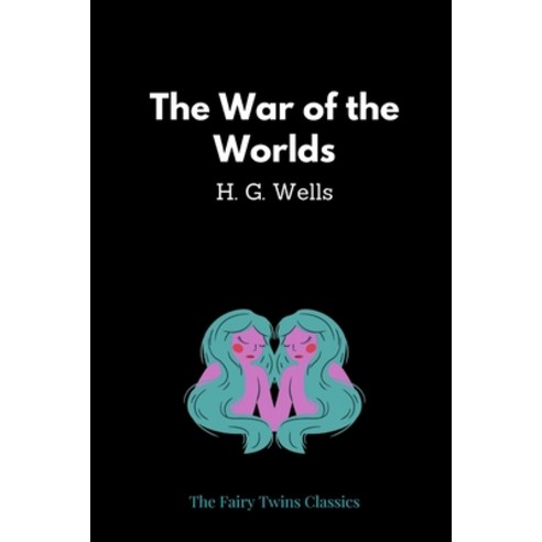 (영문도서) The War of the Worlds by H. G. Wells Paperback, Independently Published, English, 9798522693060