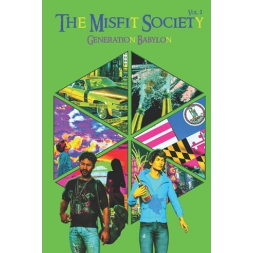 (영문도서) The Misfit Society Vol.1: (Generation Babylon) Paperback, 978-0-578-82291-4, English, 9780578822914