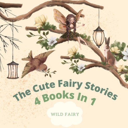 The Cute Fairy Stories: 4 Books in 1 Paperback, Swan Charm Publishing, English, 9789916637029