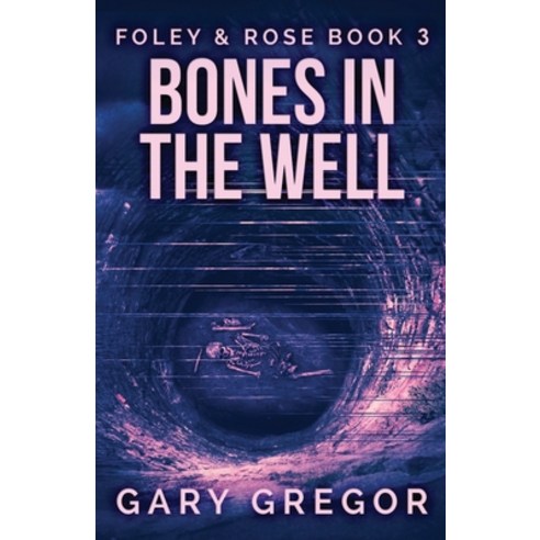 Bones In The Well Paperback, Next Chapter, English, 9784867451618