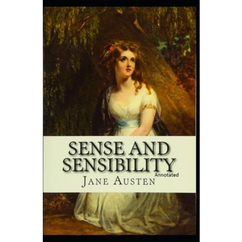 Sense and Sensibility Annotated Paperback, Independently Published, English, 9798745575006
