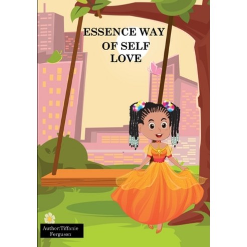 (영문도서) Essence way of self love Paperback, Independently Published, English, 9798514655014