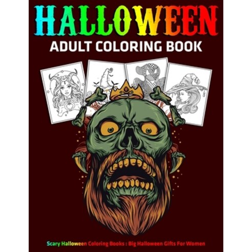 100 Halloween Adult Coloring Pages : Halloween Coloring Books Bulk:  Halloween Gifts For Adults (Paperback)