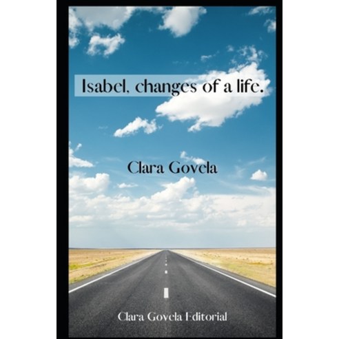 (영문도서) Isabel Changes of a life. Paperback, Independently Published, English, 9798498118512