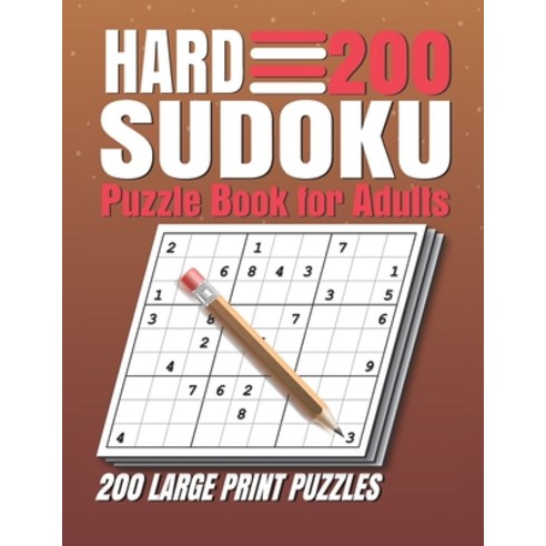 Hard Sudoku Puzzle Book for Adults: 200 Hard Sudoku Puzzles And Solutions - Sudoku Puzzle Book with ... Paperback, Independently Published, English, 9798568877585
