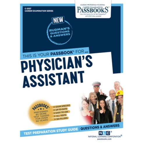 Physician''s Assistant Volume 2557 Paperback, Passbooks, English, 9781731825575