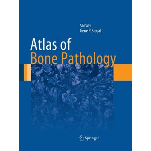 (영문도서) Atlas of Bone Pathology Paperback, Springer, English, 9781493942862