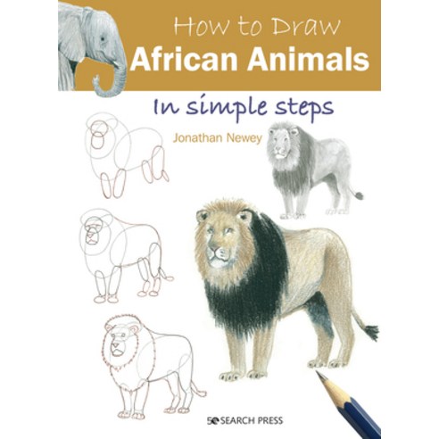 How to Draw African Animals in Simple Steps Paperback, Search Press(UK)