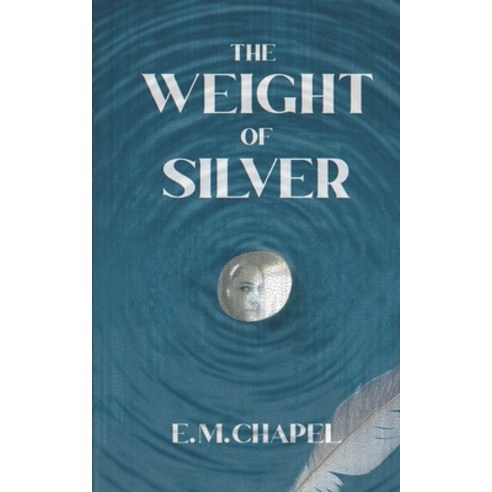 (영문도서) The Weight of Silver Paperback, Independently Published, English, 9798837365171