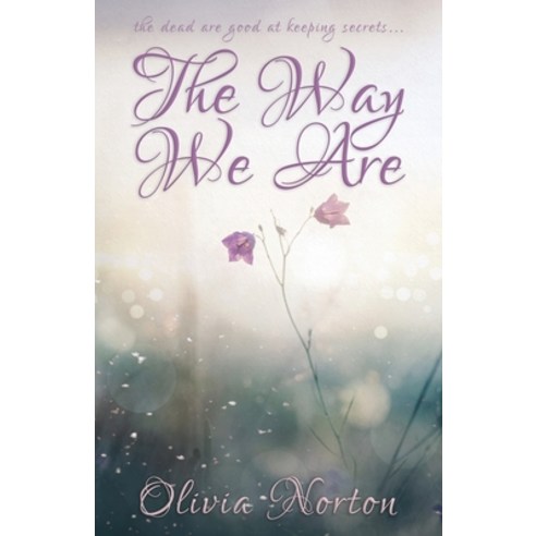 (영문도서) The Way We Are Paperback, Olivia Norton, English, 9780473687199