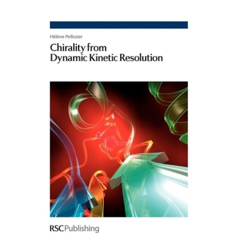 (영문도서) Chirality from Dynamic Kinetic Resolution Hardcover, Royal Society of Chemistry, English, 9781849731973