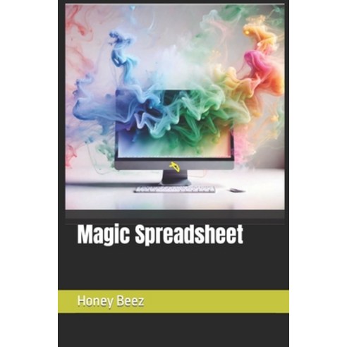(영문도서) Magic Spreadsheet Paperback, Independently Published, English, 9798322185109