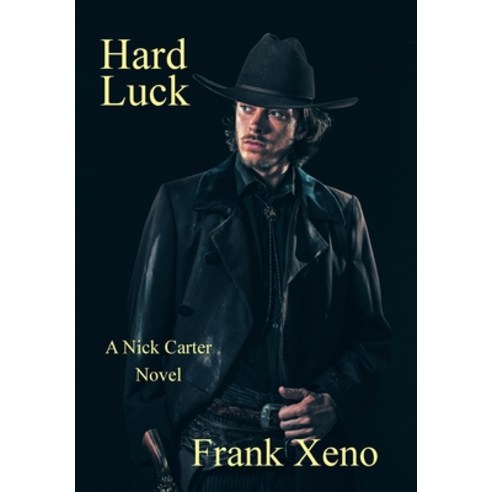 Hard Luck: A Nick Carter Novel Hardcover, 1st Book Library, English, 9781664167995