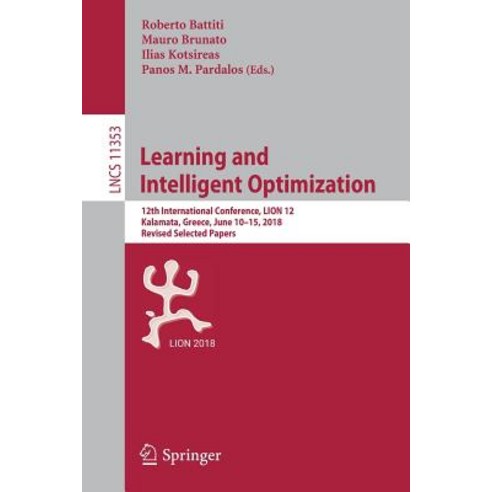 (영문도서) Learning and Intelligent Optimization: 12th International Conference Lion 12 Kalamata Gree... Paperback, Springer, English, 9783030053475