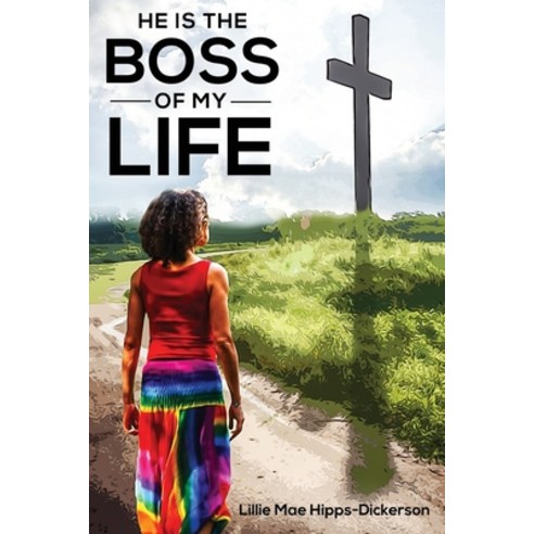 He is the boss of my life Paperback, Pageturner, Press and Media, English, 9781649082671