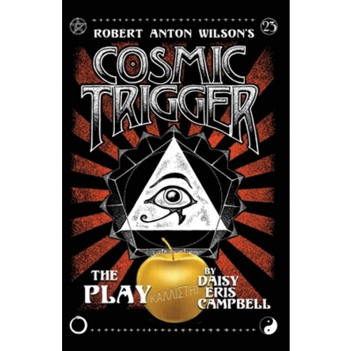 Cosmic Trigger the Play Paperback, Hilaritas Press, LLC., English, 9781952746093