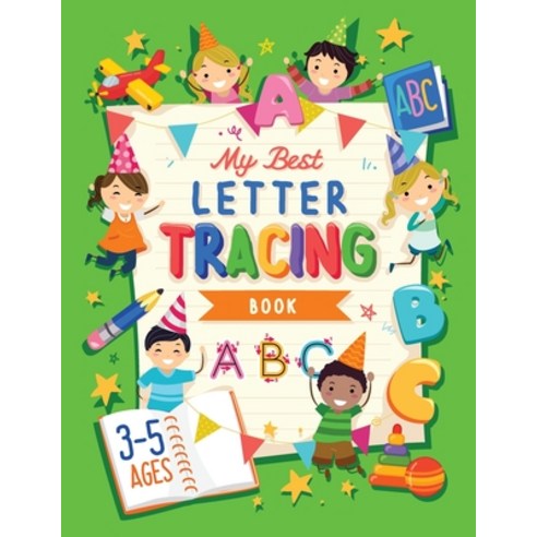 My Best Letter Tracing Book: Learning To Write For Preschoolers and Kids ages 3-5 - Handwriting Prac... Paperback, Halcyon Time Ltd, English, 9781801010832