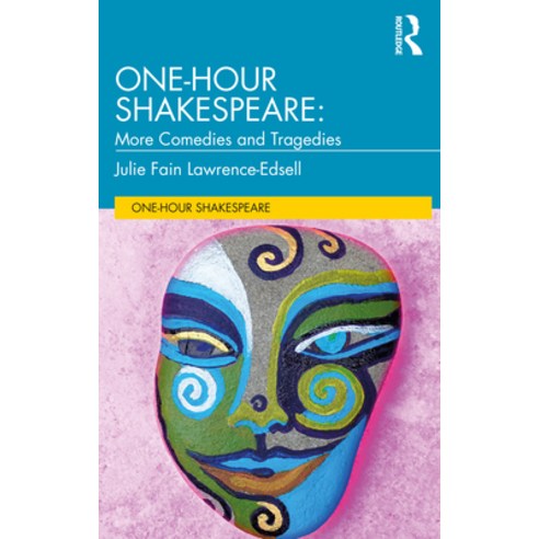 (영문도서) One-Hour Shakespeare: More Comedies and Tragedies Paperback, Routledge, English, 9780367696283