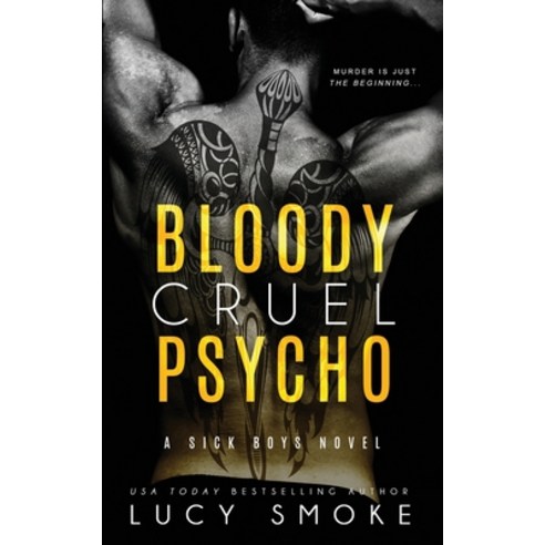 (영문도서) Bloody Cruel Psycho Paperback, Independently Published, English, 9798827616726