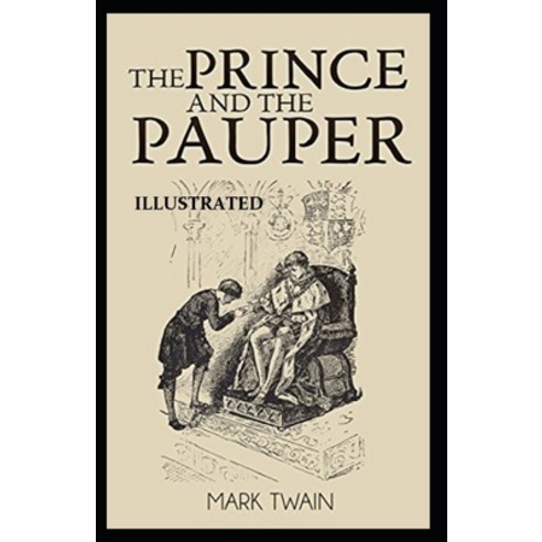 The Prince and the Pauper Illustrated Paperback, Independently Published, English, 9798747274532