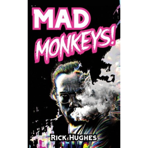 Mad Monkeys! Paperback, Independently Published