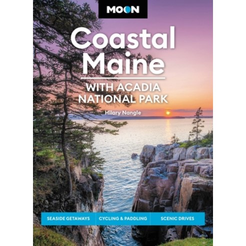 (영문도서) Moon Coastal Maine: With Acadia National Park: Seaside Getaways Cycling & Paddling Scenic D... Paperback, Moon Travel, English, 9781640496552