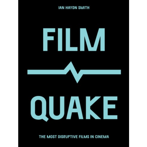 Filmquake: The Most Disruptive Films in Cinema Hardcover, White Lion Publishing, English, 9780711259713