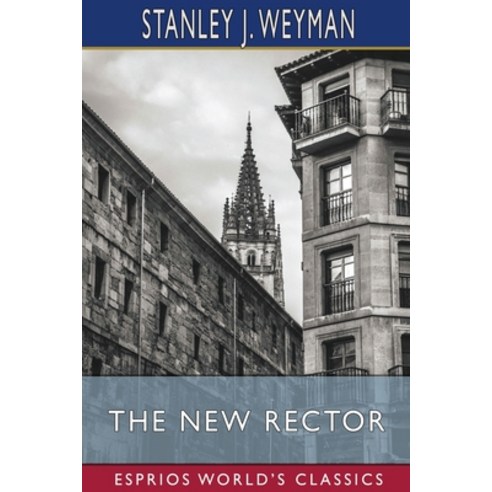 (영문도서) The New Rector (Esprios Classics) Paperback, Blurb, English, 9798211998100