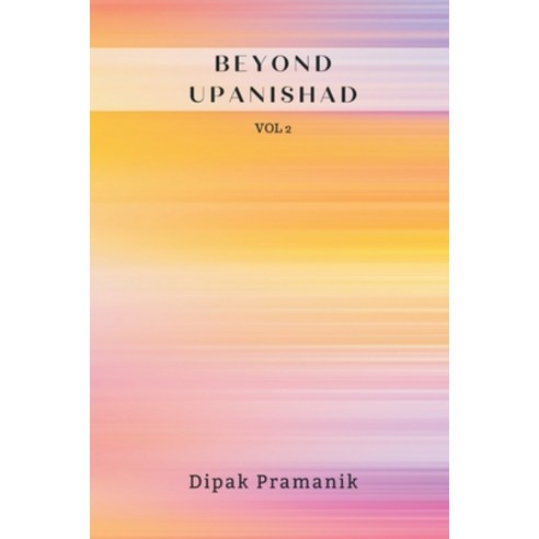 (영문도서) Beyond Upanishad Vol 2 Paperback, Writat, English, 9789356754614