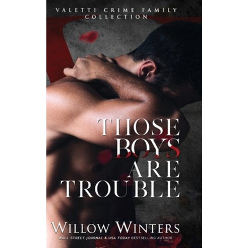 (영문도서) Those Boys Are Trouble Hardcover, Willow Winters Publishing LLC, English, 9781950862719