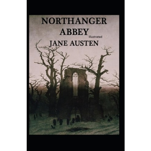 Northanger Abbey Illustrated Paperback, Independently Published - 가격 변동 ...