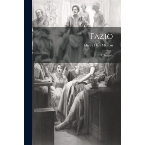 (영문도서) Fazio: A Tragedy Paperback, Legare Street Press, English, 9781022025073