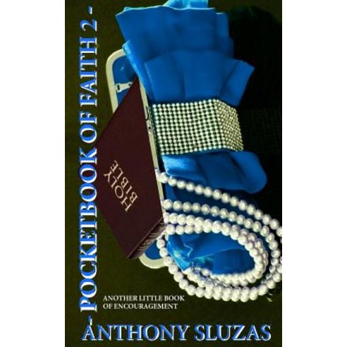 Pocketbook of Faith 2: Another Little Book of Encouragement Paperback, Createspace Independent Pub..., English, 9781725949003