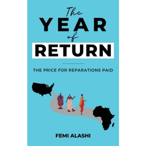 (영문도서) The Year of Return: The Price For Reparations Paid. Hardcover, Ruth Empire LLC, English, 9798986424804