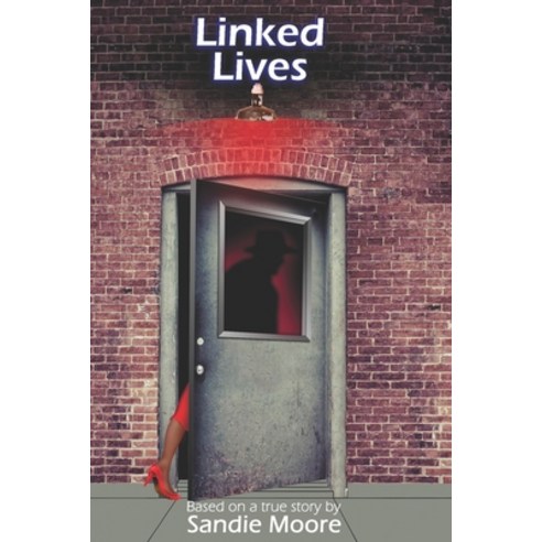 (영문도서) Linked Lives Paperback, Independently Published, English, 9798768655242