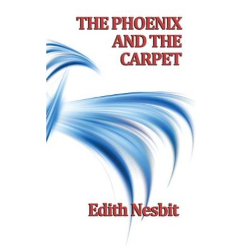 (영문도서) The Phoenix and the Carpet Hardcover, SMK Books, English, 9781515433385