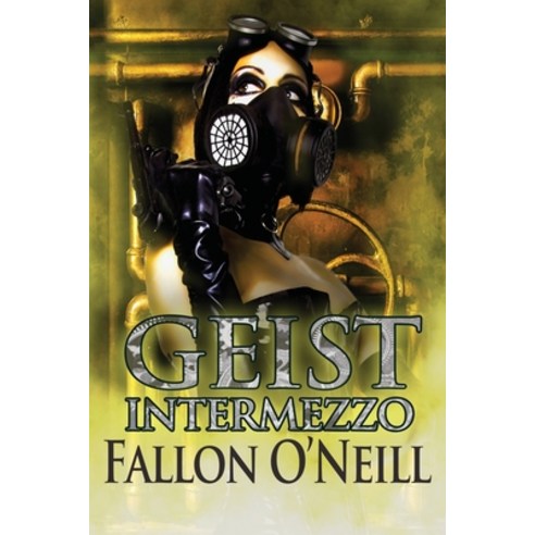 (영문도서) Geist Intermezzo Paperback, World Castle Publishing