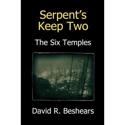 (영문도서) Serpent''s Keep Two: The Six Temples Paperback, Greybeard Publishing, English, 9781947231016