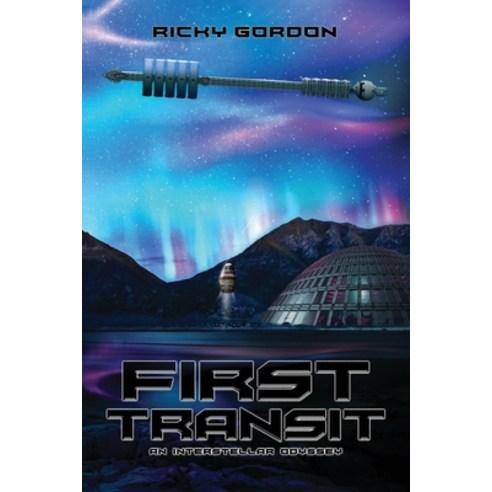 (영문도서) First Transit: An Interstellar Odyssey Paperback, Blue Mount Publishers, English, 9798990440807